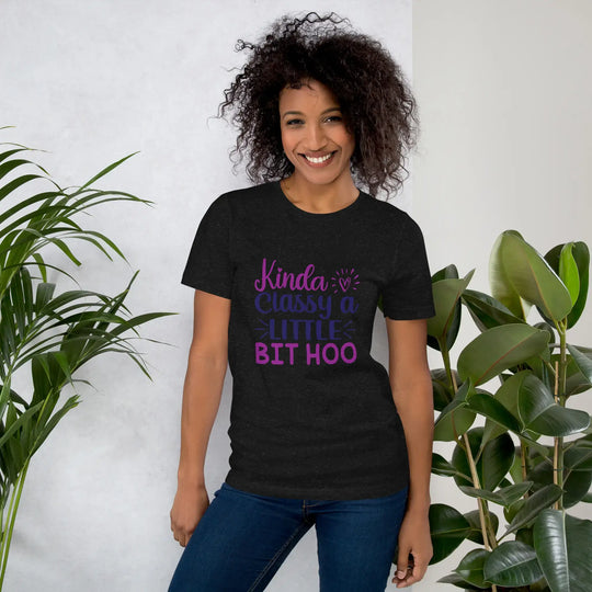 Kinda Classy a Little Bit Hoo – Trendy Unisex Funny T-Shirt 