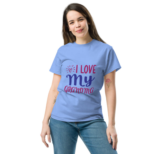 I Love My Grandma" Unisex Classic funny T-shirt - Show Your Grandmother Love