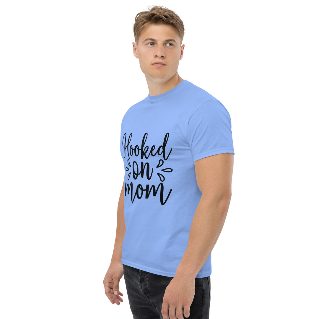 Hooked on Mom - Unisex Classic Tee | Comfortable & Stylish funny T-Shirt