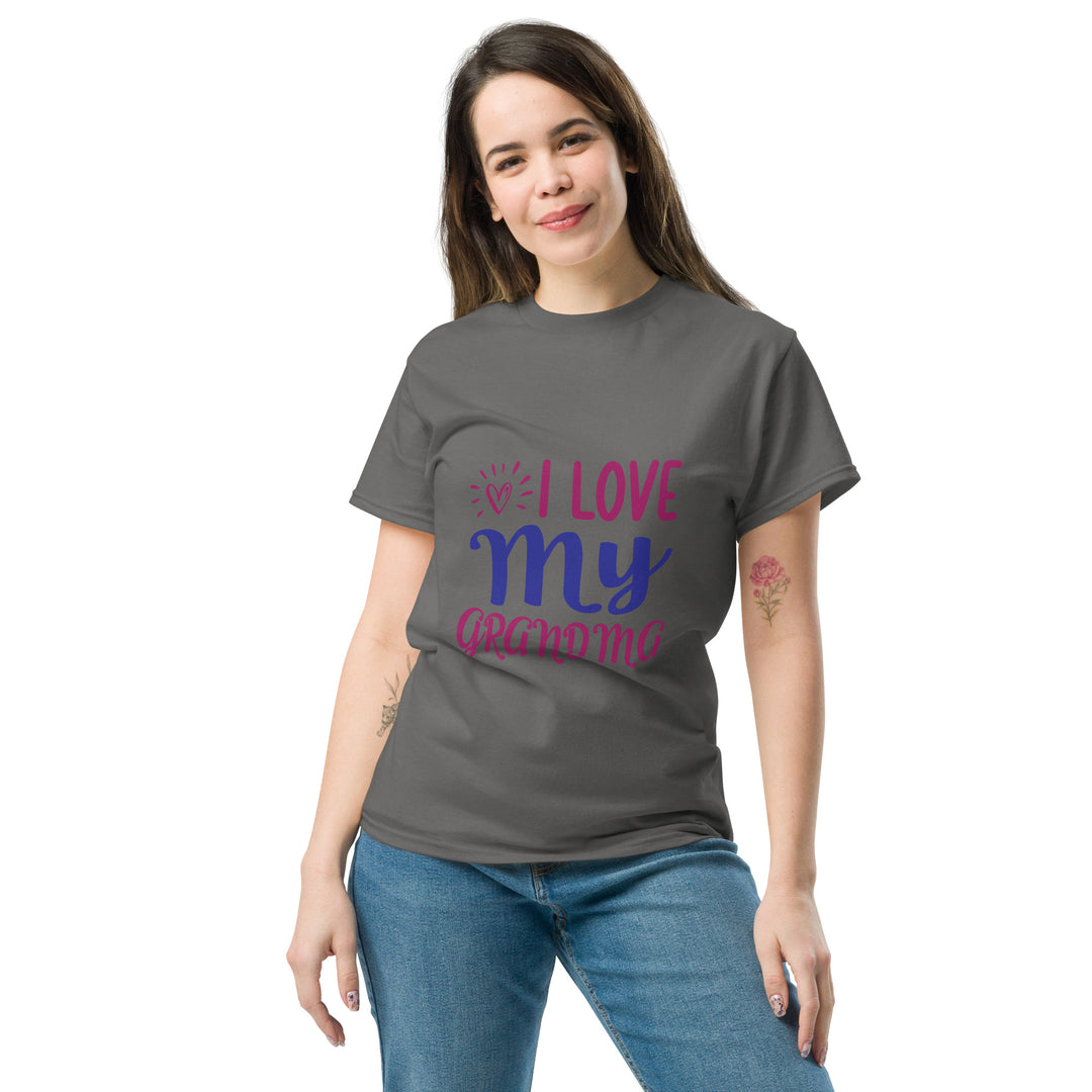 I Love My Grandma" Unisex Classic funny T-shirt - Show Your Grandmother Love