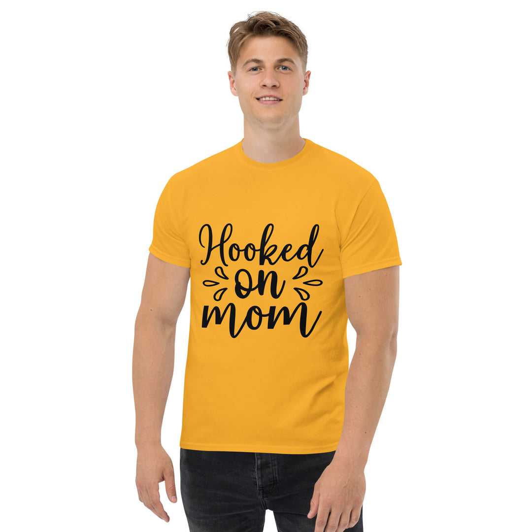 Hooked on Mom - Unisex Classic Tee | Comfortable & Stylish funny T-Shirt