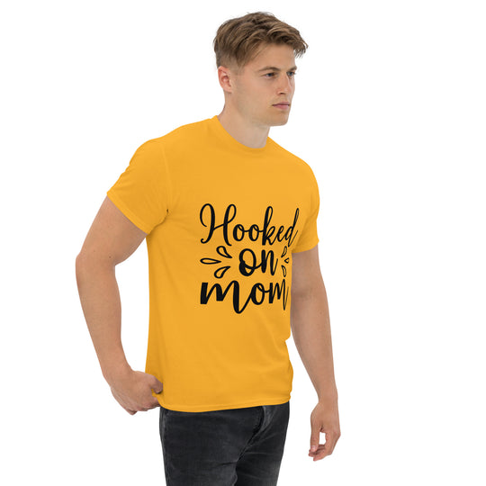 Hooked on Mom - Unisex Classic Tee | Comfortable & Stylish funny T-Shirt