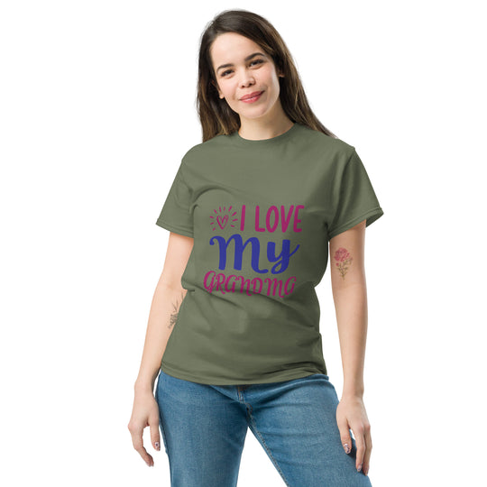 I Love My Grandma" Unisex Classic funny T-shirt - Show Your Grandmother Love