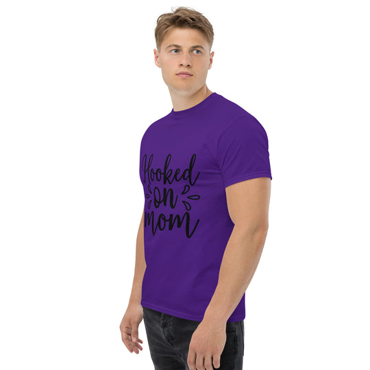 Hooked on Mom - Unisex Classic Tee | Comfortable & Stylish funny T-Shirt