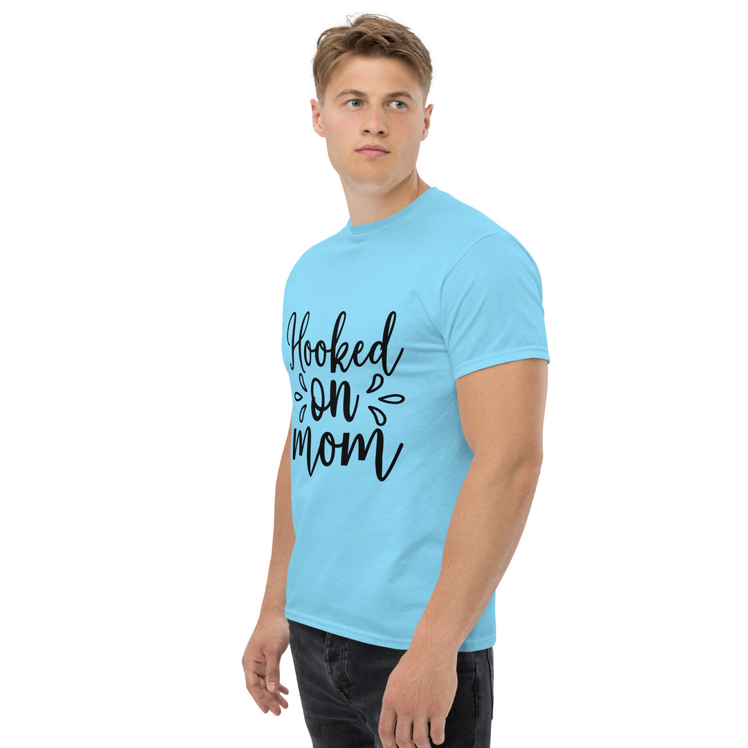 Hooked on Mom - Unisex Classic Tee | Comfortable & Stylish funny T-Shirt