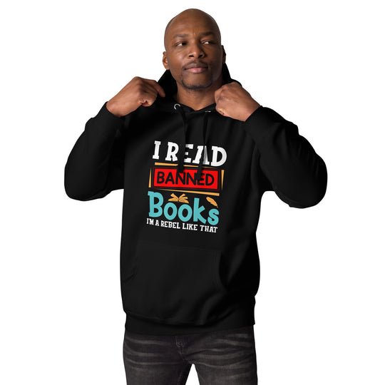 I Read Banned Books Rebel Hoodie | Unisex Cozy Literary Sweatshirt Unisex Rebellious Hoodie