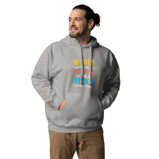 Unisex T-Shirt: 'Freedom to Make Money Creates Success' | Motivational Hoodie Apparel