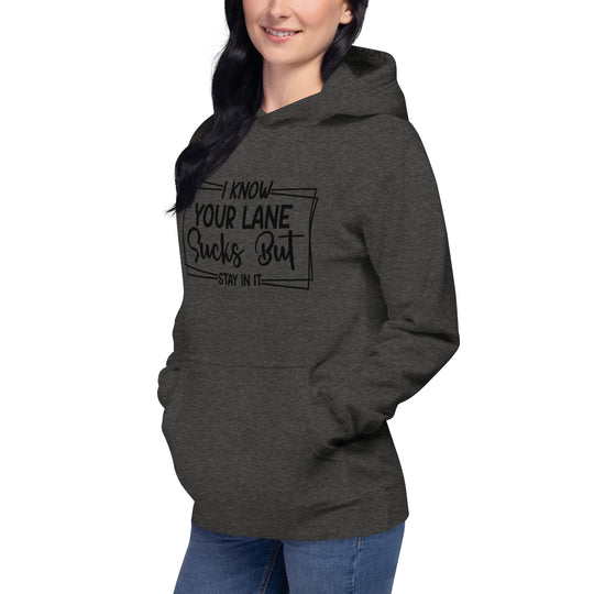 Unisex 'Stay in Your Lane' Rebellious Hoodie – Bold Statement for the Fearless Unisex Hoodie