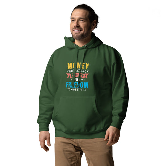 Unisex T-Shirt: 'Freedom to Make Money Creates Success' | Motivational Hoodie Apparel