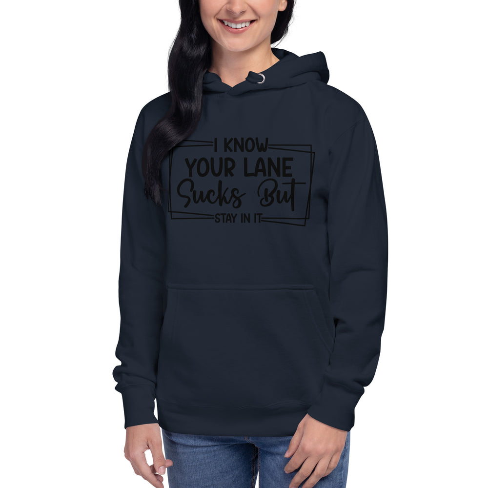 Unisex 'Stay in Your Lane' Rebellious Hoodie – Bold Statement for the Fearless Unisex Hoodie