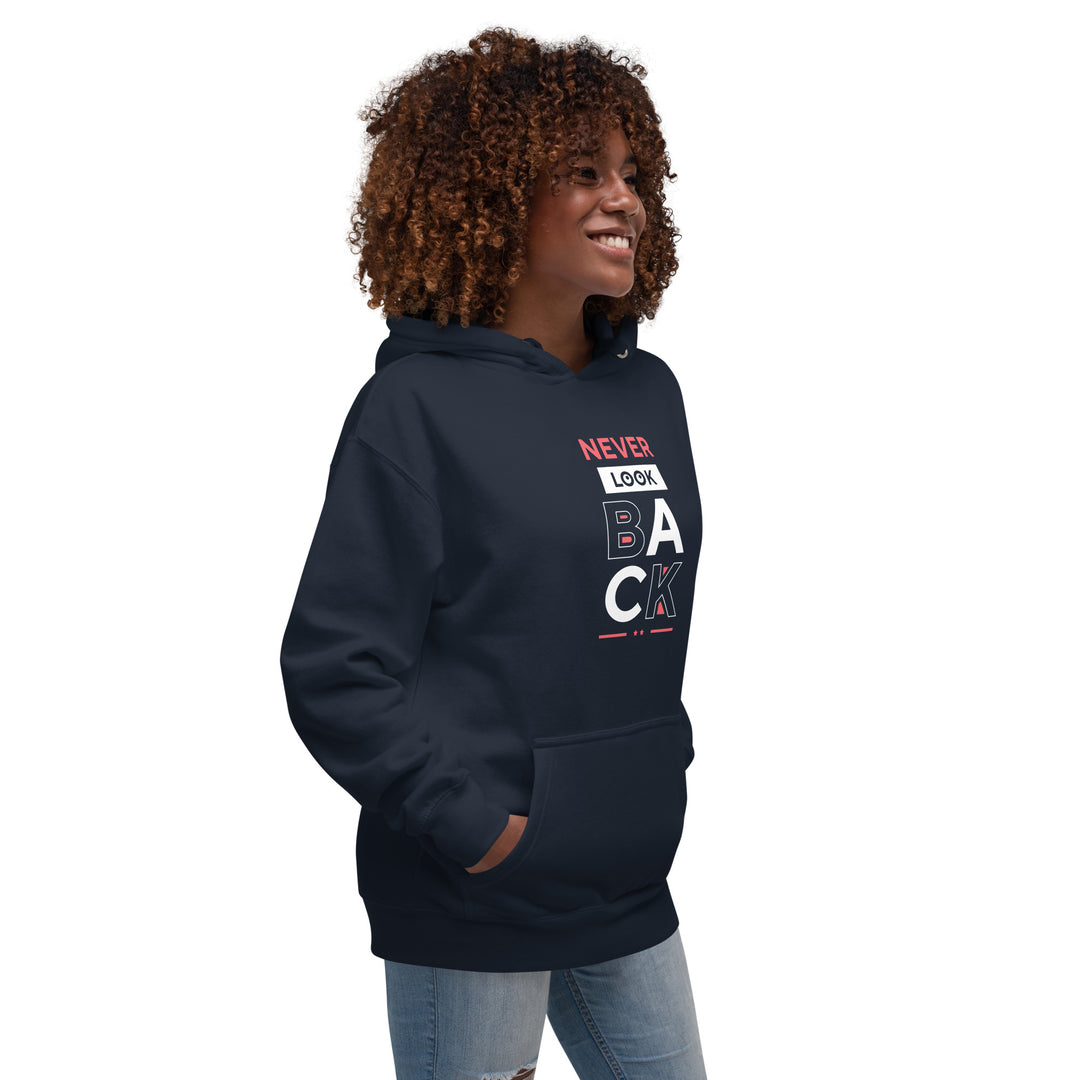 NEVER LOOK BACK Unisex Motivational Hoodie | Trendy & Comfortable | Perfect for Every Wardrobe