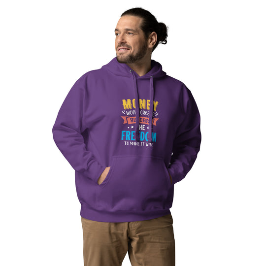 Unisex T-Shirt: 'Freedom to Make Money Creates Success' | Motivational Hoodie Apparel