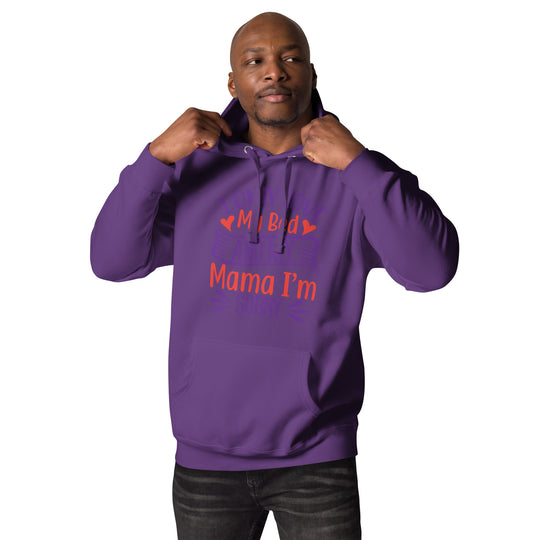 I Only Love and My Mama I'm Sorry Unisex funny Hoodie – Trendy Graphic Sweatshirt for All Genders