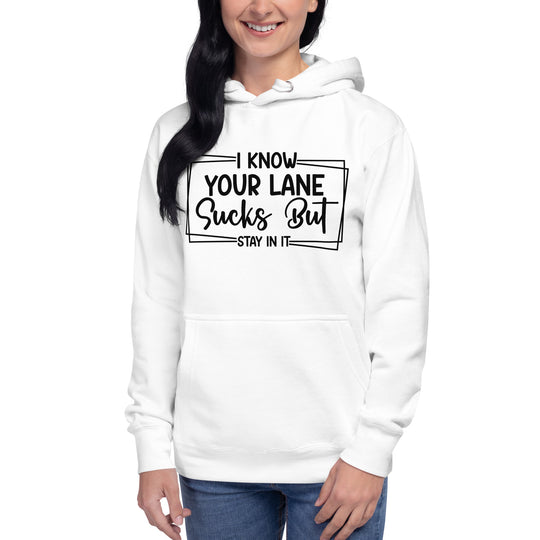 Unisex 'Stay in Your Lane' Rebellious Hoodie – Bold Statement for the Fearless Unisex Hoodie